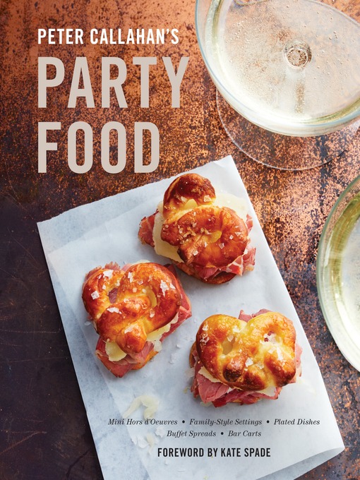 Title details for Peter Callahan's Party Food by Peter Callahan - Available